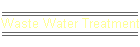 Waste Water Treatment