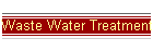 Waste Water Treatment